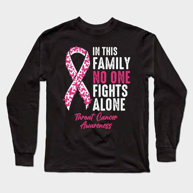 In This Family No One Fights Alone Throat Cancer Long Sleeve T-Shirt by JB.Collection